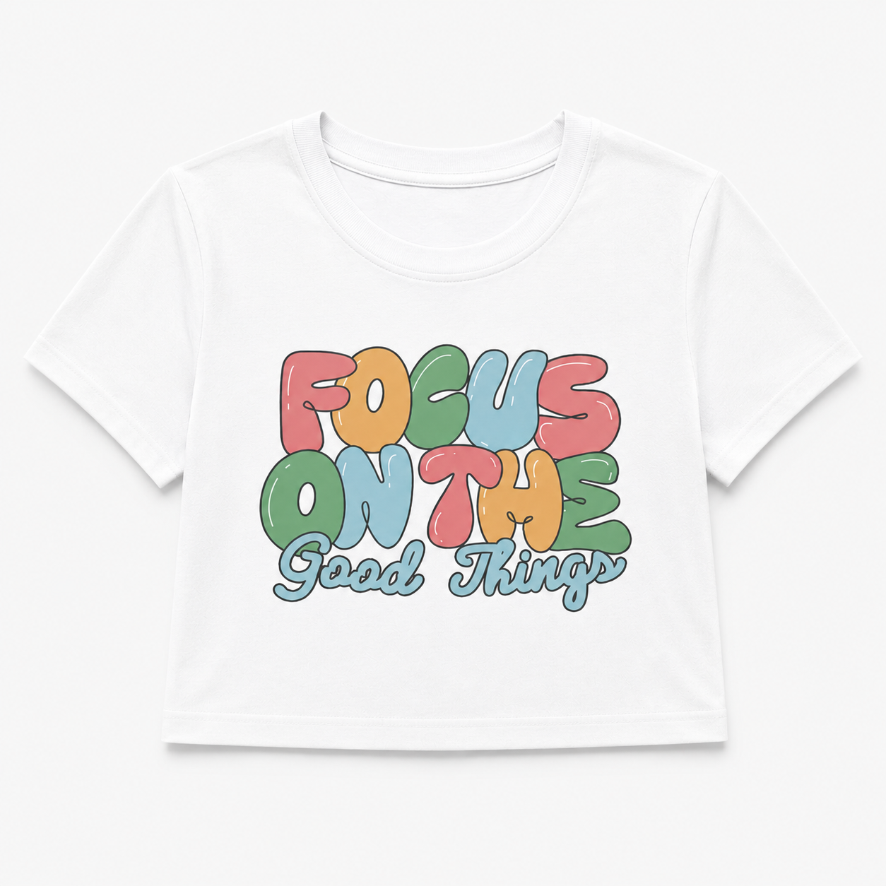 Focus On The Good Things Crop T-Shirt | Women's Positive Vibes Tee